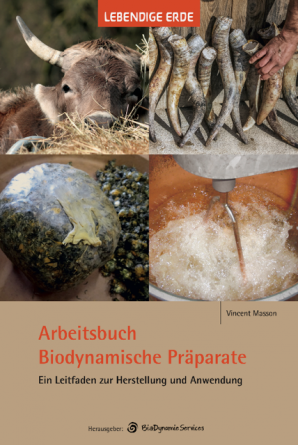 German version of the "Manual for the making and use of biodynamic preparations" now available