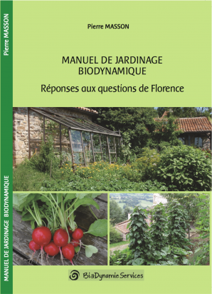 Manuel de jardinage biodynamique - Réponses aux questions de Florence - Livre + DVD